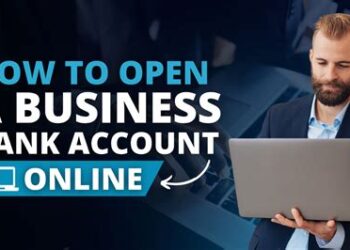 How to Open a Business Bank Account Online in 5 Steps